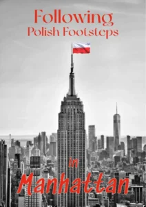 Following Polish Footsteps in Manhattan